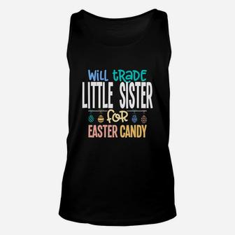 Will Trade Little Sister For Easter Candy Egg V2 Unisex Tank Top - Seseable