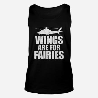 Wings Are For Fairies Funny Helicopter Pilot Unisex Tank Top - Seseable