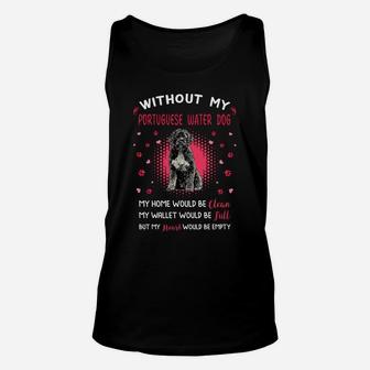 Without My Portuguese Water Dog My Heart Would Be Empty Dog Lovers Saying Unisex Tank Top - Seseable