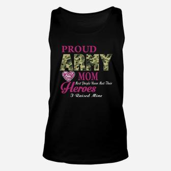 Mothers Day Proud Army Mom Most People Never Meet Their Heroes Unisex Tank Top - Seseable