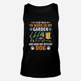 Work In My Garden And Hangout With My Dog Funny Men Women Unisex Tank Top - Seseable