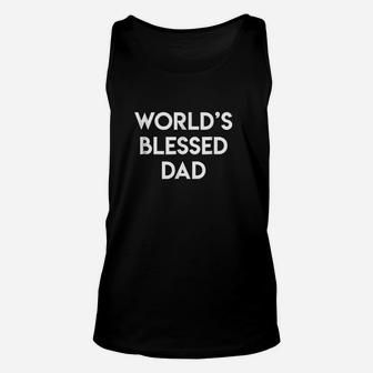 Worlds Best Dad Blessed Fathers Day Gift Unisex Tank Top - Seseable