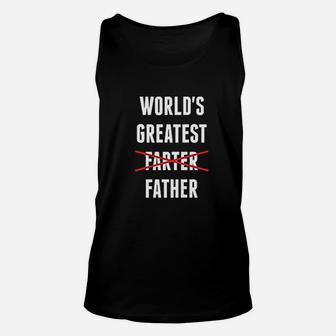 Worlds Greatest Farter I Mean Father Funny Dad Gifts Unisex Tank Top - Seseable
