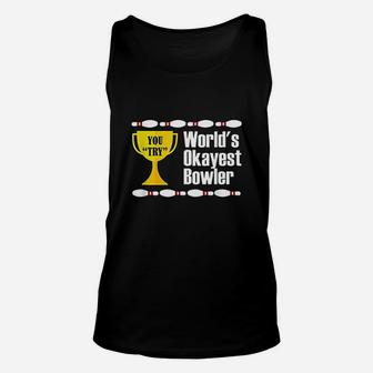 Worlds Okayest Bowler Trophy Funny Bowling Unisex Tank Top - Seseable