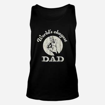 Worlds Okayest Dad Fathers Day Funny Unisex Tank Top - Seseable