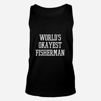 Worlds Okayest Fisherman Fathers Day Fishing Dad Graphic Unisex Tank Top - Seseable