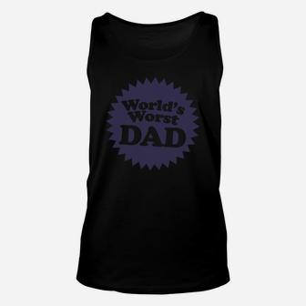 Worlds Worst Dad Unisex Tank Top - Seseable