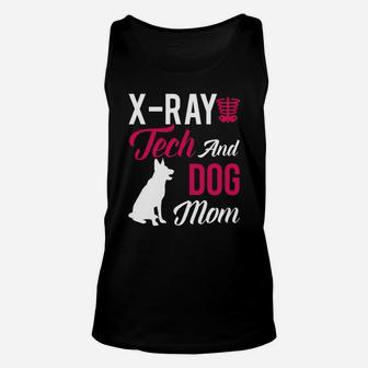 Xray Tech Xray Tech And Dog Mom Unisex Tank Top - Seseable