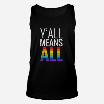 Yall Means All Lgbt Gay Lesbian Pride Parade Unisex Tank Top - Seseable