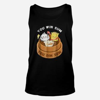 You Win Sum You Dim Sum Chinese Food Funny Pun Gift Unisex Tank Top - Seseable