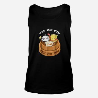 You Win Sum You Dim Sum Chinese Food Funny Pun Gift Unisex Tank Top - Seseable