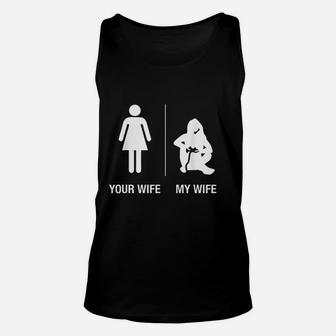 Your Wife My Wife Gamer Funny Gaming Husband Gift Unisex Tank Top - Seseable