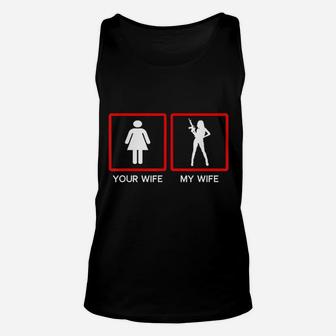 Your Wife Vs My Owner Wife Funny Fathers Day Unisex Tank Top - Seseable