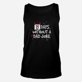 Zero Days Without A Dad Joke Fathers Day Gift Unisex Tank Top - Seseable