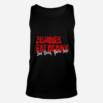 Zombies Eat Brains So You Are Safe Halloween Unisex Tank Top - Seseable