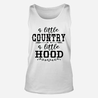 A Little Country A Little Hood Funny Country Music Unisex Tank Top - Seseable