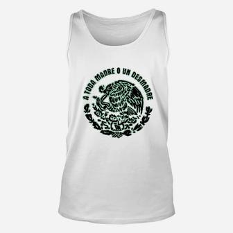 A Toda Madre O Un Desmadre Funny Mexican Spanish Humor Unisex Tank Top - Seseable