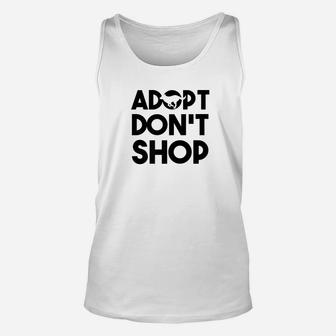 Adopt Dont Shop Dog Funny Rescue Dog Lover Gift Unisex Tank Top - Seseable
