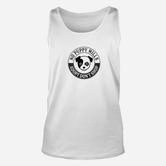Adopt Dont Shop Stop Puppy Mills Dog Rescue Graphic Unisex Tank Top - Seseable