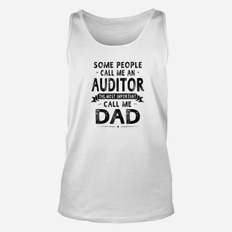 Auditor Dad Fathers Day Gifts Father Daddy Unisex Tank Top - Seseable