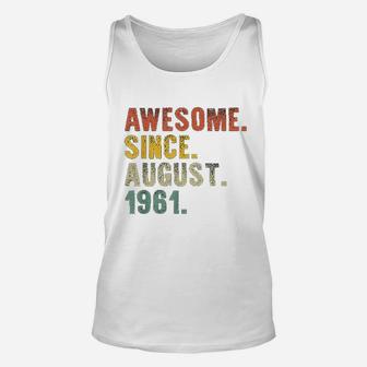 Awesome August Born In 1961 Vintage 60th Birthday Gifts Unisex Tank Top - Seseable