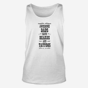 Awesome Dads Have Beards And Tattoos Dark Unisex Tank Top - Seseable