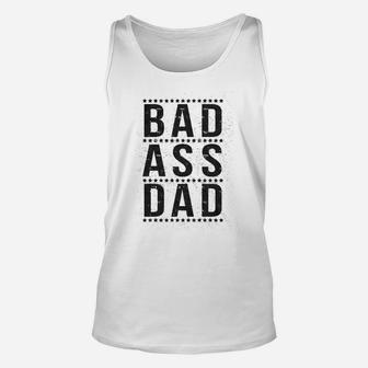 Bad A Dad Funny Hilarious Fathers Day Cool Ideas For Papa Unisex Tank Top - Seseable