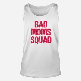 Bad Moms Squad Funny Mother Christmas Apparel Gift Unisex Tank Top - Seseable