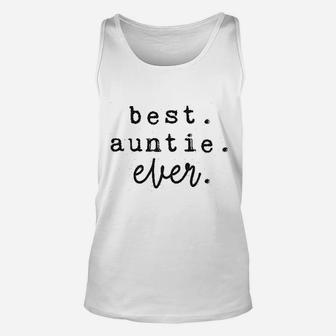 Best Auntie Ever For Sister Funny Unisex Tank Top - Seseable