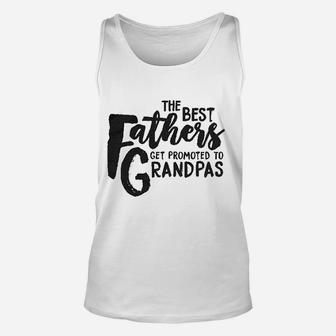 Best Fathers Get Promoted To Grandpas Unisex Tank Top - Seseable
