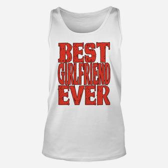Best Girlfriend Ever Womens Valentines Day Gifts For Her Unisex Tank Top - Seseable