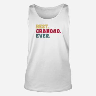 Best Grandad Ever Shirt Funny Father Gifts For Papa Unisex Tank Top - Seseable