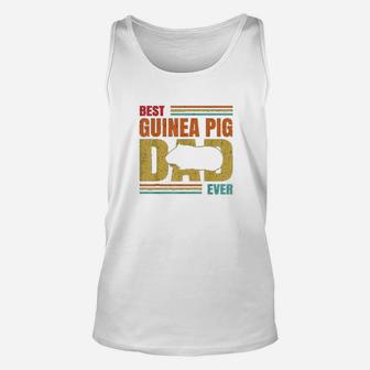 Best Guinea Pig Dad Ever Guinea Pig Father Pet Rodent Lover Unisex Tank Top - Seseable