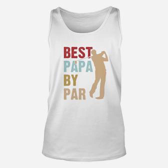 Best Papa By Par Golf, best christmas gifts for dad Unisex Tank Top - Seseable