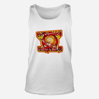 Better Off Dead Everybody Wants Some Unisex Tank Top - Seseable
