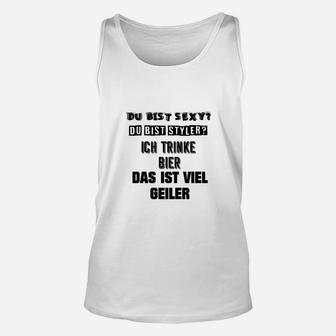 Biertrinker Statement Unisex TankTop Ich trinke Bier, das ist geiler, Lustiges Party-Unisex TankTop - Seseable