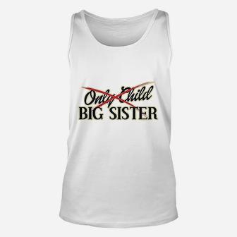Big Girls From Only Child To Big Sister Unisex Tank Top - Seseable