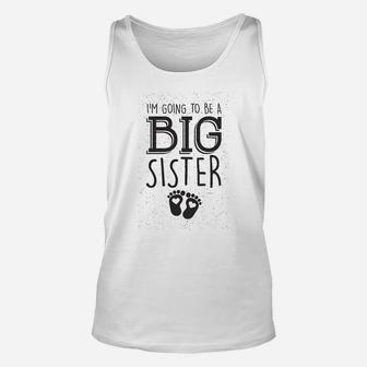 Big Sister For Dogs I Am Going To Be A Big Sister Unisex Tank Top - Seseable