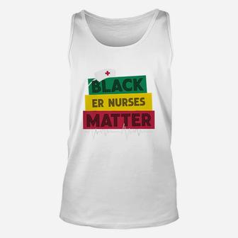 Black History Black Er Nurses Matter Proud Black Nurse Job Title Unisex Tank Top - Seseable