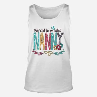 Blessed To Be Called Nanny Colorful Gifts Unisex Tank Top - Seseable