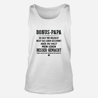 Bonus Papa Unisex TankTop Dankbarkeitsspruch, Lebensverbesserer Tee - Seseable