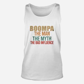 Boompa The Man The Myth The Bad Influence Unisex Tank Top - Seseable