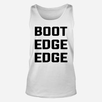 Boot Edge Edge Shirt Unisex Tank Top - Seseable