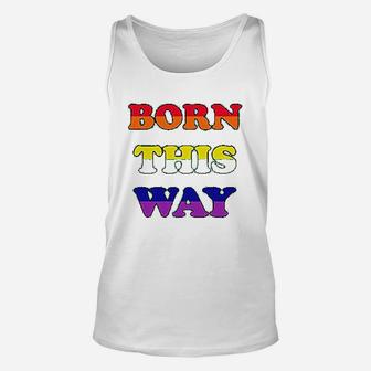 Born This Way Pride Month Parade Gay Lgbt Unisex Tank Top - Seseable