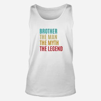 Brother The Man The Myth The Legend Fathers Day Gift For Bro Premium Unisex Tank Top - Seseable