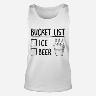 Bucket List Ice Beer Funny Drinking Lover Unisex Tank Top - Seseable