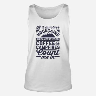 Camping If It Involves Mountains Breakfast Food Unisex Tank Top - Seseable