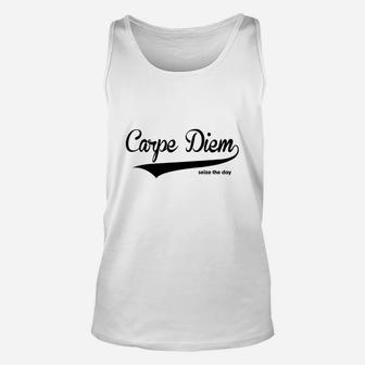 Carpe Diem Seize The Day Quote Womens T-shirts 1 Unisex Tank Top - Seseable