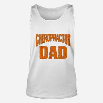 Chiropractic Spine Treatment Dad Spinal Chiropractor Unisex Tank Top - Seseable