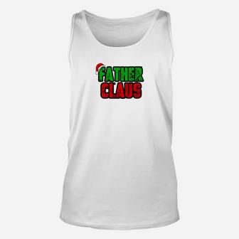 Christmas Father Claus Pops Dad Papa Shirt Unisex Tank Top - Seseable